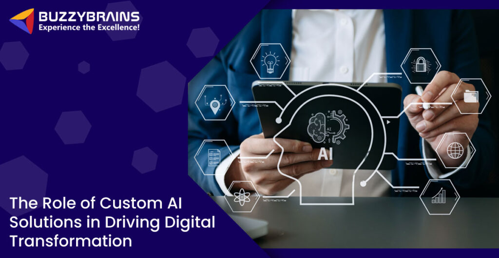 Custom AI Solutions Driving Digital Transformation