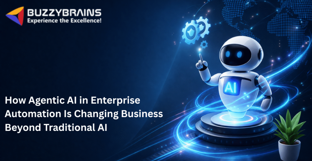 How Agentic AI in Enterprise Automation Is Changing Business Beyond Traditional AI